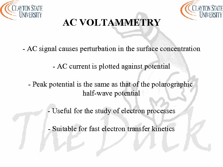 AC VOLTAMMETRY - AC signal causes perturbation in the surface concentration - AC current