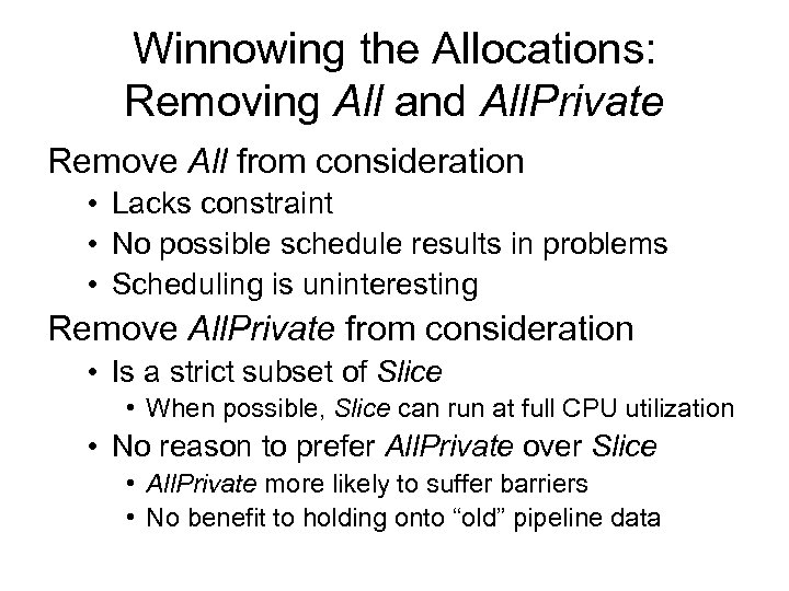 Winnowing the Allocations: Removing All and All. Private Remove All from consideration • Lacks