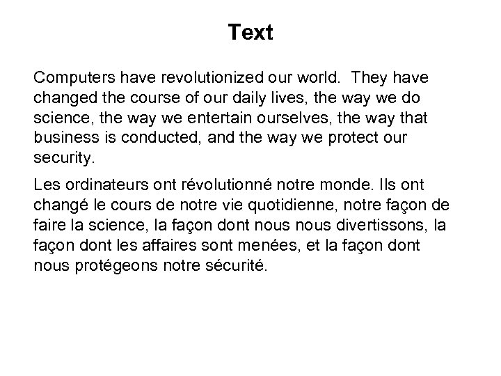 Text Computers have revolutionized our world. They have changed the course of our daily