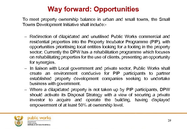 Way forward: Opportunities To meet property ownership balance in urban and small towns, the