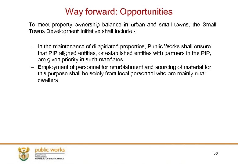Way forward: Opportunities To meet property ownership balance in urban and small towns, the