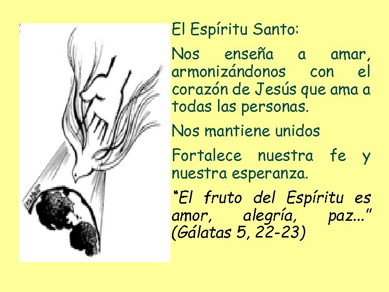 El Espíritu Santo: Nos enseña a amar, armonizándonos con el corazón de Jesús que