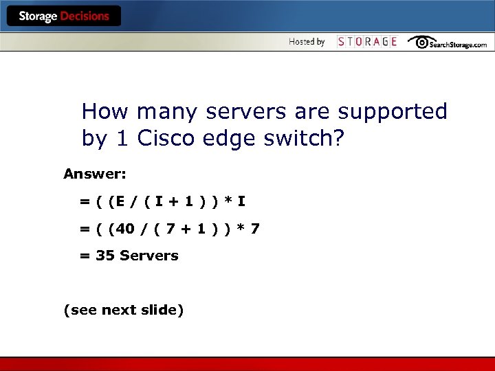 How many servers are supported by 1 Cisco edge switch? Answer: = ( (E