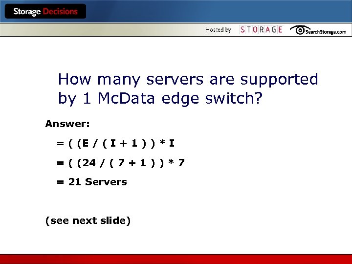 How many servers are supported by 1 Mc. Data edge switch? Answer: = (