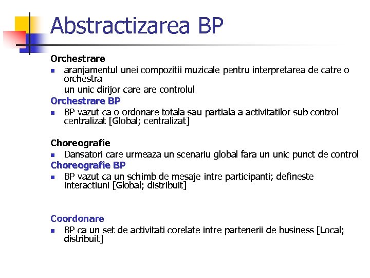 Abstractizarea BP Orchestrare n aranjamentul unei compozitii muzicale pentru interpretarea de catre o orchestra