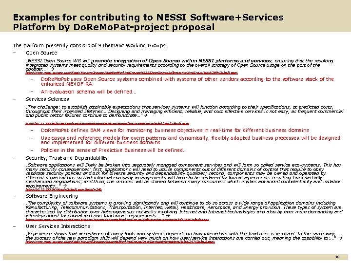 Examples for contributing to NESSI Software+Services Platform by Do. Re. Mo. Pat-project proposal The