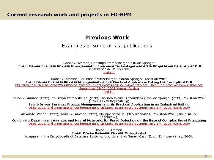 Current research work and projects in ED-BPM Previous Work Examples of some of last