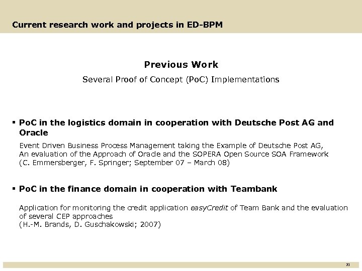 Current research work and projects in ED-BPM Previous Work Several Proof of Concept (Po.