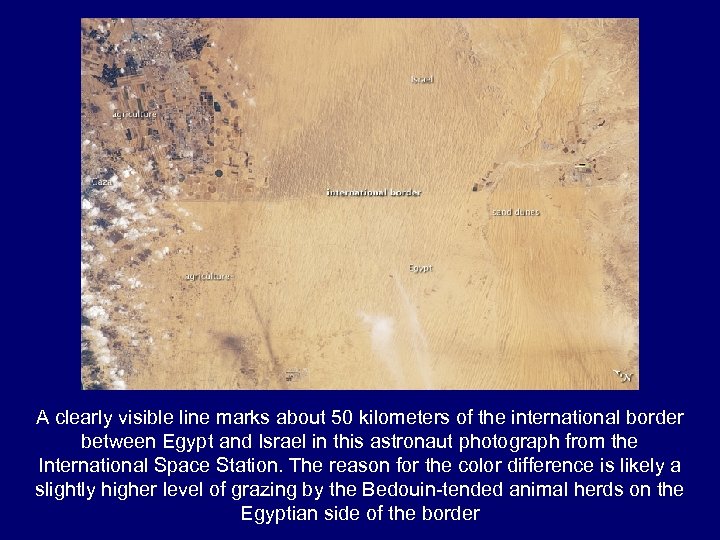 A clearly visible line marks about 50 kilometers of the international border between Egypt