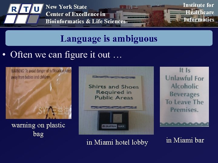 R T U New York State Center of Excellence in Bioinformatics & Life Sciences