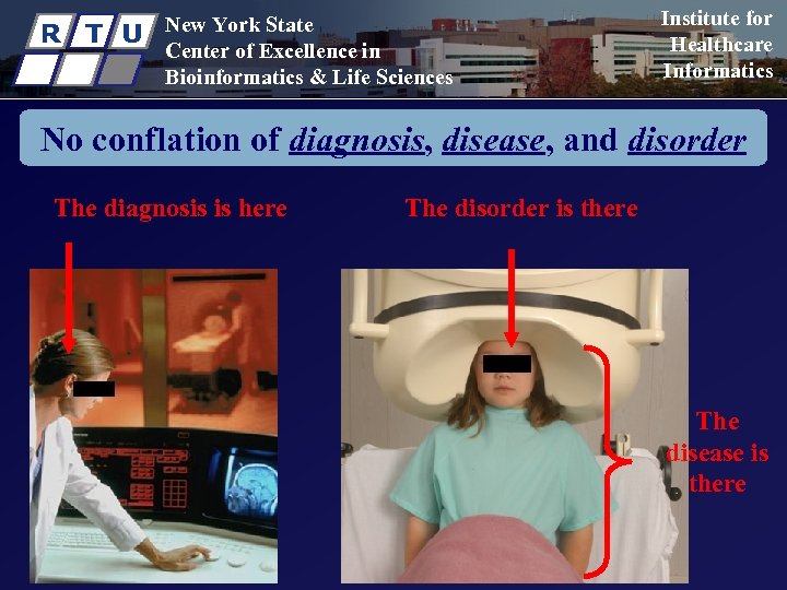 R T U New York State Center of Excellence in Bioinformatics & Life Sciences
