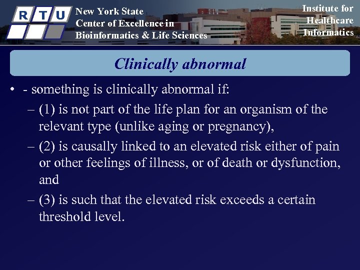 R T U New York State Center of Excellence in Bioinformatics & Life Sciences