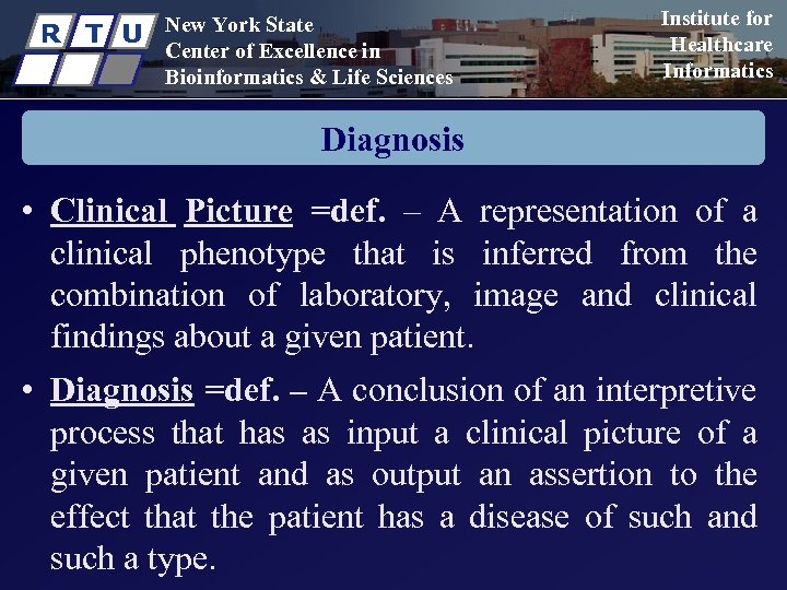 R T U New York State Center of Excellence in Bioinformatics & Life Sciences