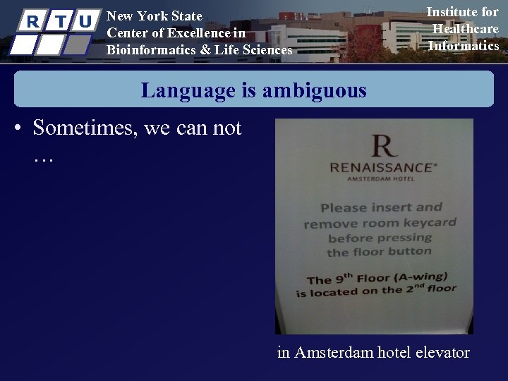 R T U New York State Center of Excellence in Bioinformatics & Life Sciences