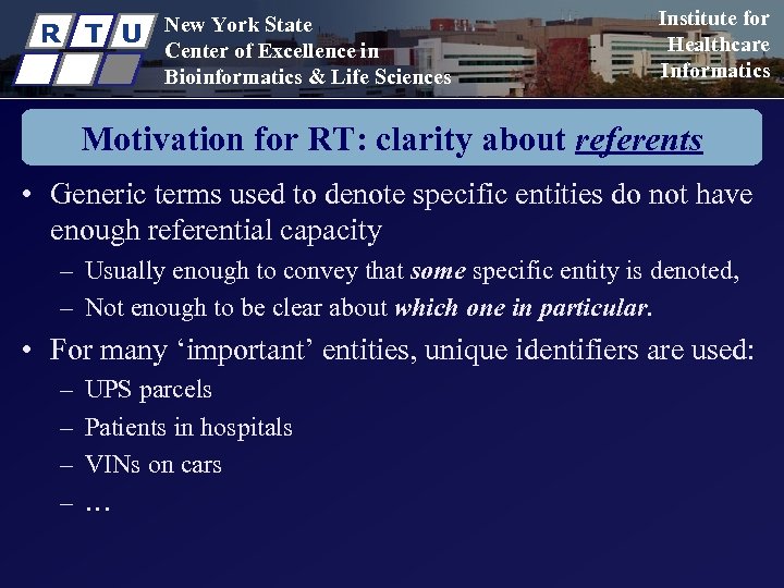 R T U New York State Center of Excellence in Bioinformatics & Life Sciences
