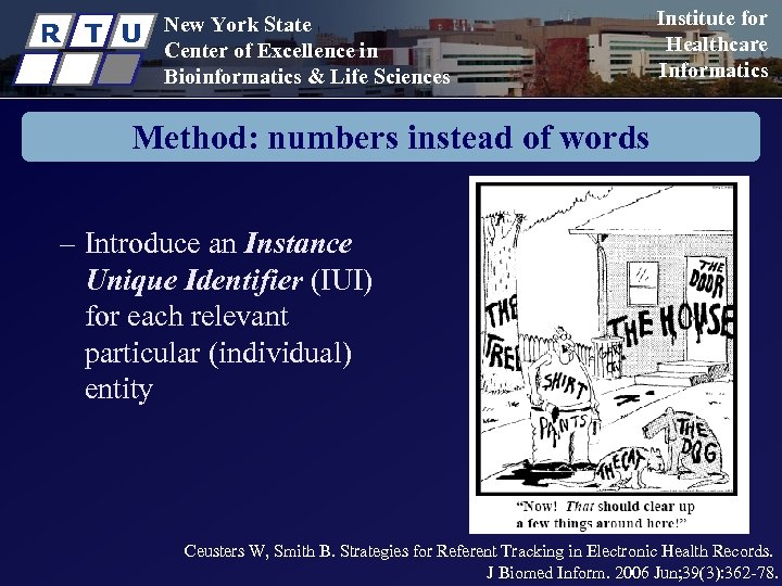 R T U New York State Center of Excellence in Bioinformatics & Life Sciences