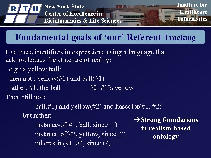 R T U New York State Center of Excellence in Bioinformatics & Life Sciences