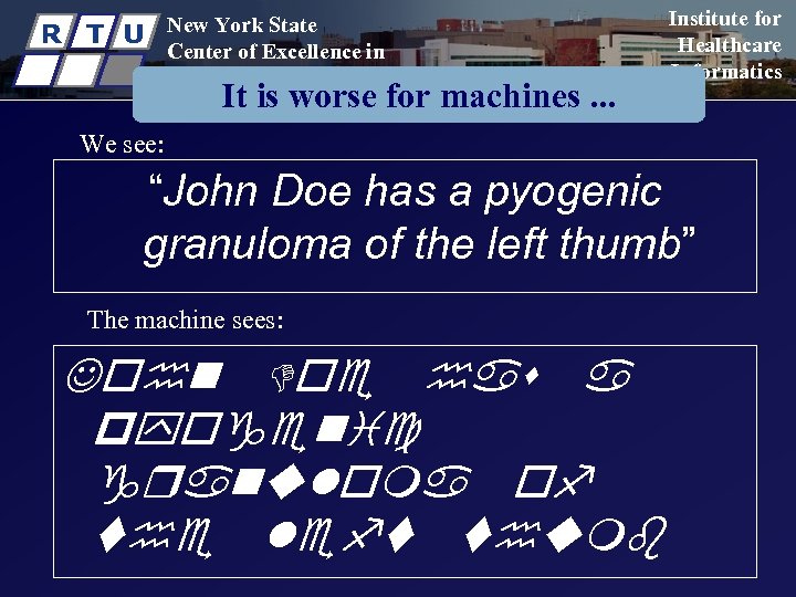R T U New York State Center of Excellence in Bioinformatics & Life Sciences