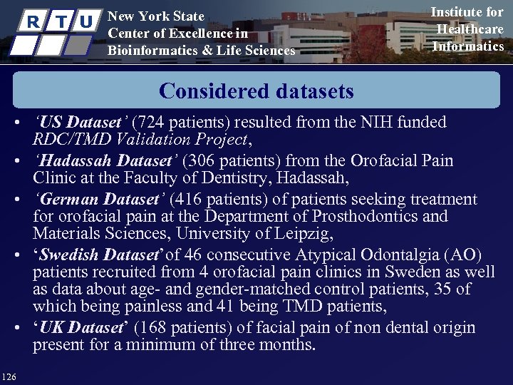 R T U New York State Center of Excellence in Bioinformatics & Life Sciences