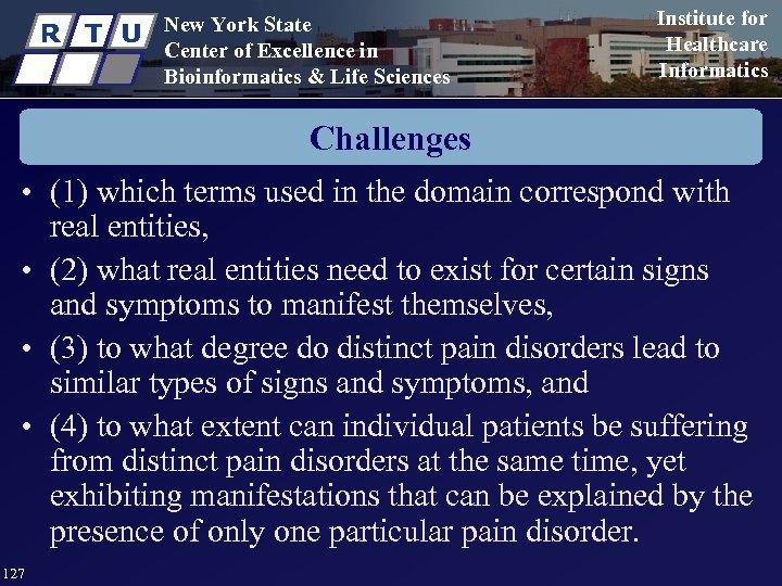 R T U New York State Center of Excellence in Bioinformatics & Life Sciences