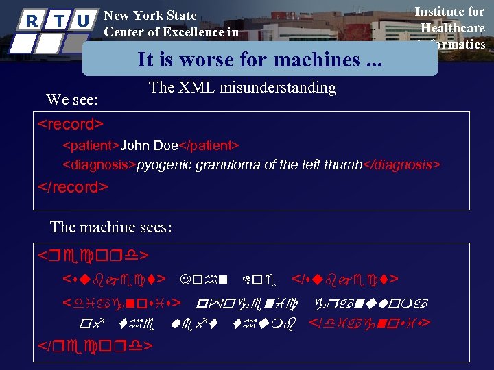 R T U New York State Center of Excellence in Bioinformatics & Life Sciences