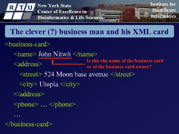 R T U New York State Center of Excellence in Bioinformatics & Life Sciences