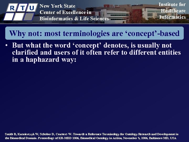 R T U New York State Center of Excellence in Bioinformatics & Life Sciences