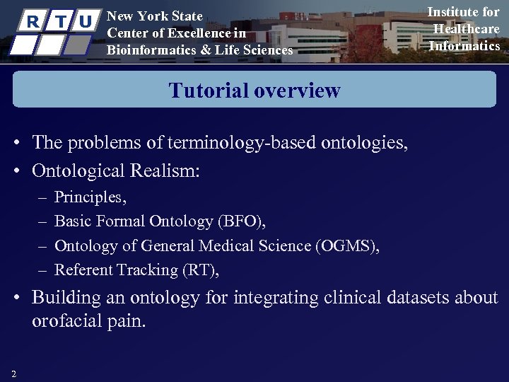 R T U New York State Center of Excellence in Bioinformatics & Life Sciences