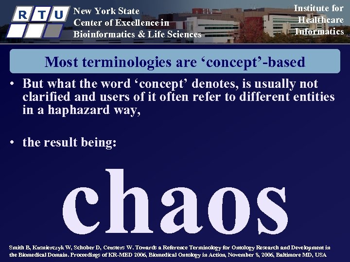 R T U New York State Center of Excellence in Bioinformatics & Life Sciences