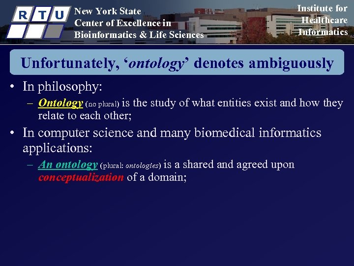 R T U New York State Center of Excellence in Bioinformatics & Life Sciences