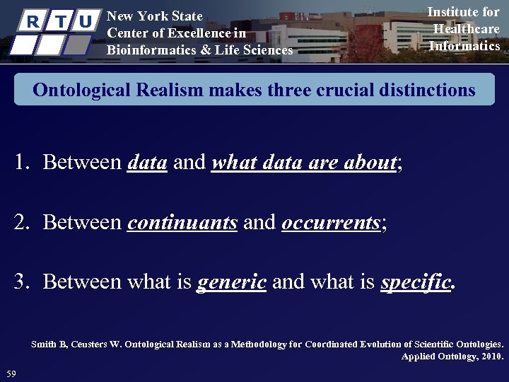 R T U New York State Center of Excellence in Bioinformatics & Life Sciences