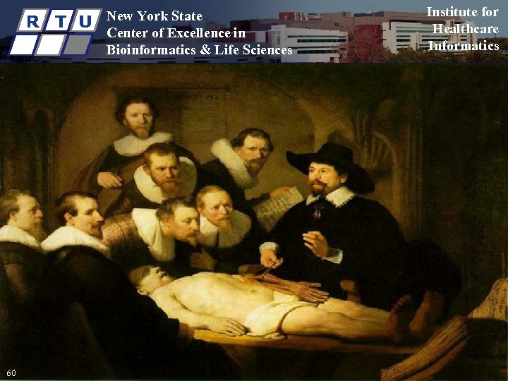 R T U 60 New York State Center of Excellence in Bioinformatics & Life
