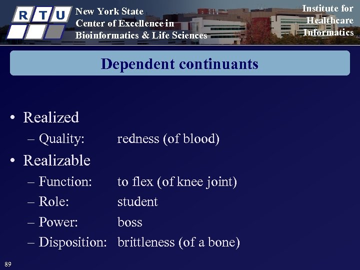 R T U New York State Center of Excellence in Bioinformatics & Life Sciences
