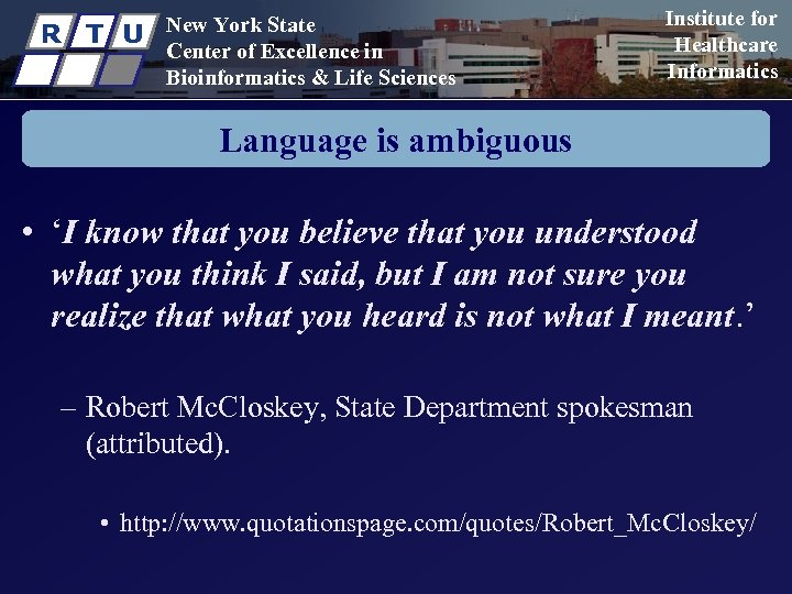 R T U New York State Center of Excellence in Bioinformatics & Life Sciences