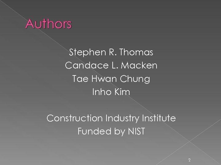 Authors Stephen R. Thomas Candace L. Macken Tae Hwan Chung Inho Kim Construction Industry