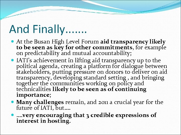 And Finally. . . . At the Busan High Level Forum aid transparency likely