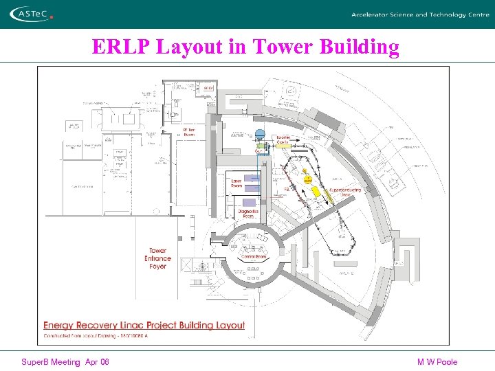 ERLP Layout in Tower Building Super. B Meeting Apr 06 M W Poole 