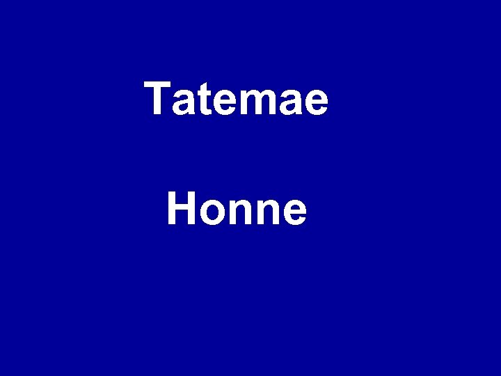 Tatemae Honne 