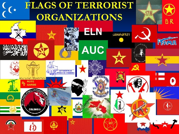 FLAGS OF TERRORIST ORGANIZATIONS 