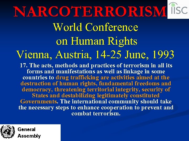 NARCOTERRORISM World Conference on Human Rights Vienna, Austria, 14 -25 June, 1993 17. The