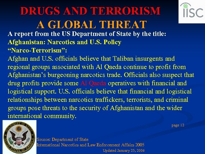 DRUGS AND TERRORISM A GLOBAL THREAT A report from the US Department of State