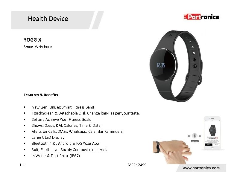 Health Device YOGG X Smart Wristband Features & Benefits • • • L 11