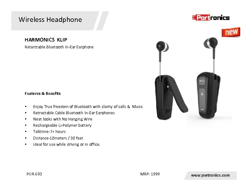 Wireless Headphone HARMONICS KLIP Retarctable Bluetooth In-Ear Earphone Features & Benefits • • Enjoy