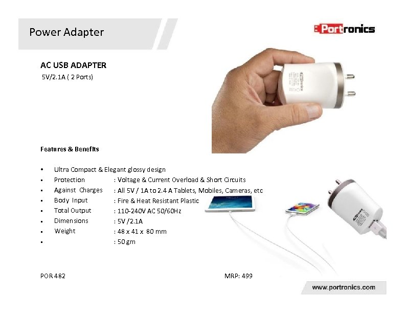 Power Adapter AC USB ADAPTER 5 V/2. 1 A ( 2 Ports) Features &
