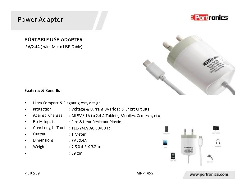 Power Adapter PORTABLE USB ADAPTER 5 V/2. 4 A ( with Micro USB Cable)