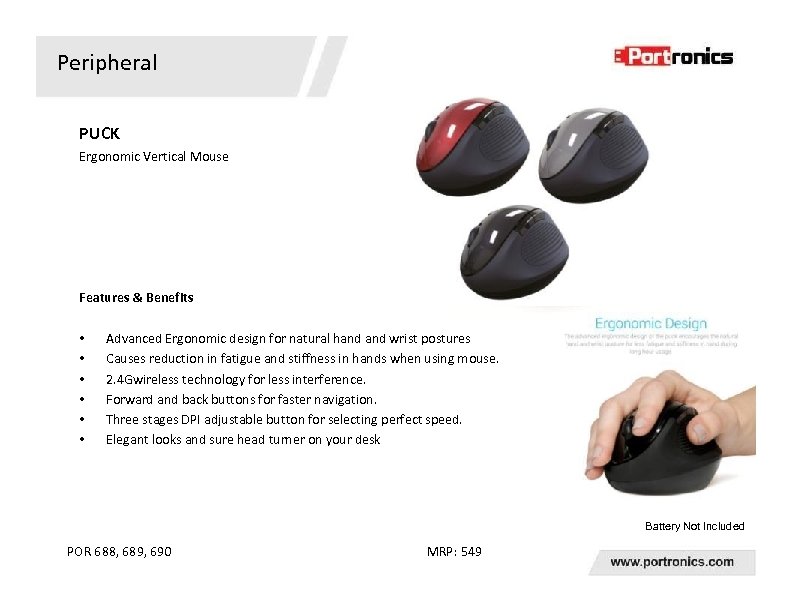 Peripheral PUCK Ergonomic Vertical Mouse Features & Benefits • • • Advanced Ergonomic design