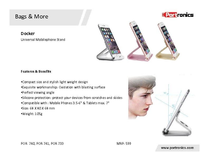 Bags & More Docker Universal Mobilephone Stand Features & Benefits • Compact size and