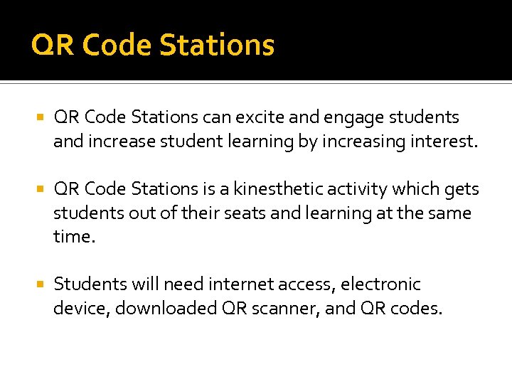 QR Code Stations can excite and engage students and increase student learning by increasing