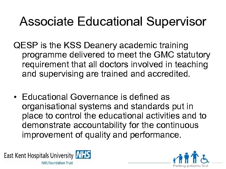 Associate Educational Supervisor QESP is the KSS Deanery academic training programme delivered to meet