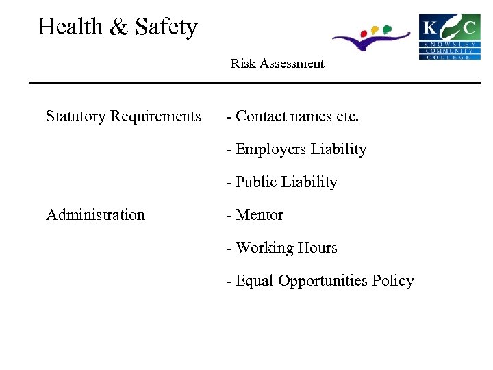 Health & Safety Risk Assessment Statutory Requirements - Contact names etc. - Employers Liability